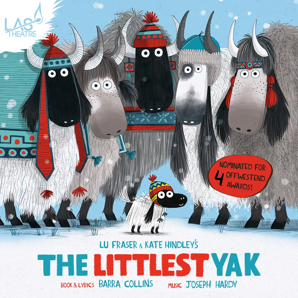 Poster for The Littlest Yak showing a herd of big yaks in knitted hats with the small yak Gertie in front, and a red badge reading Nominated for 4 OffWestEnd Awards